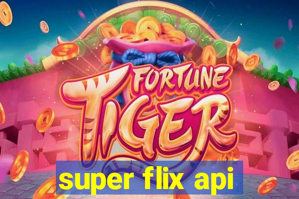 super flix api